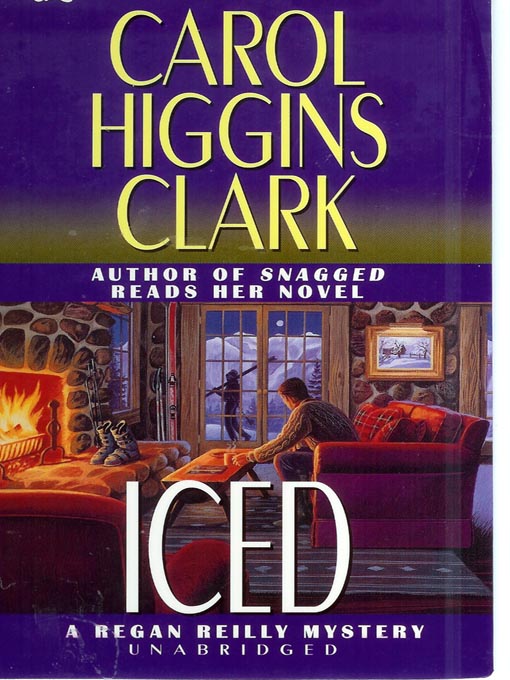 Title details for Iced by Carol Higgins Clark - Available